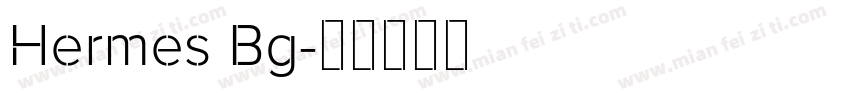 Hermes Bg字体转换